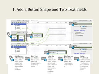 1: Add a Button Shape and Two Text Fields
 