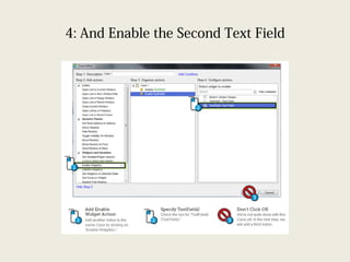 4: And Enable the Second Text Field
 