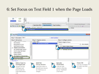 6: Set Focus on Text Field 1 when the Page Loads
 
