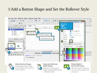1:Add a Button Shape and Set the Rollover Style
 
