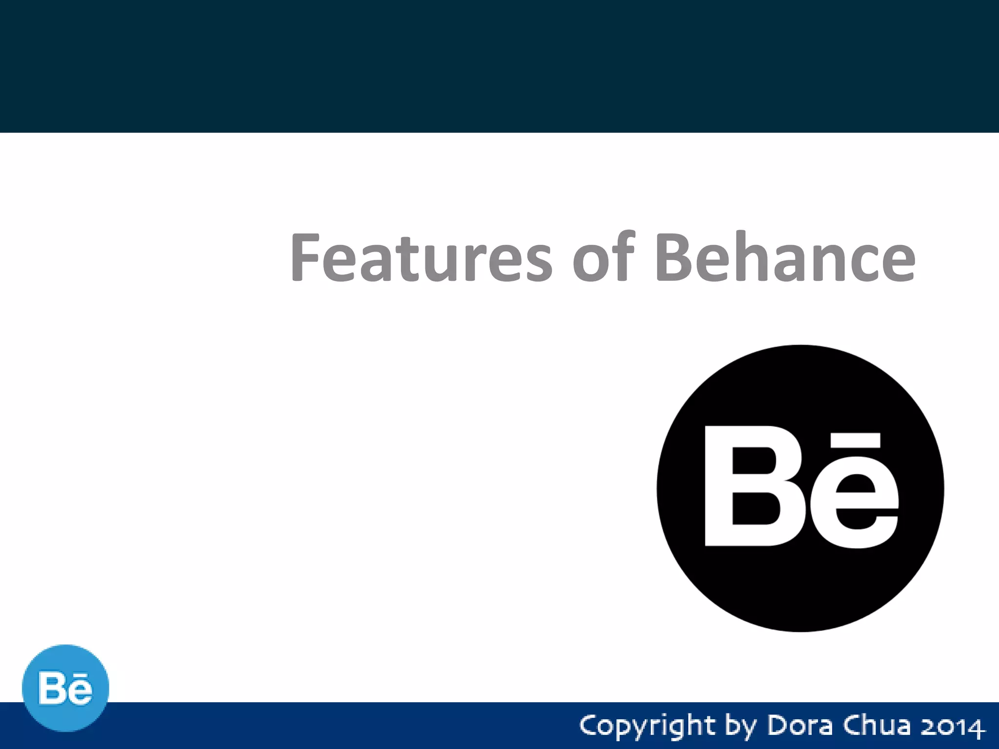 Features of Behance

ABOUT

 