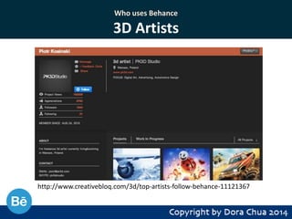 Who uses Behance

3D Artists

http://www.creativebloq.com/3d/top-artists-follow-behance-11121367

 
