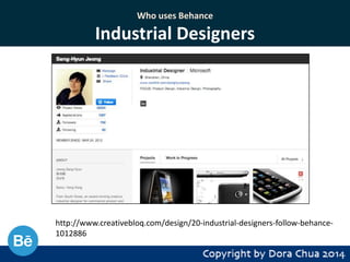 Who uses Behance

Industrial Designers

http://www.creativebloq.com/design/20-industrial-designers-follow-behance1012886

 