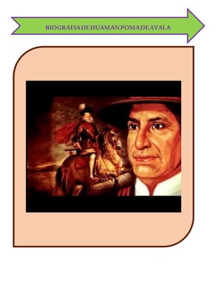 BIOGRAFIADEHUAMANPOMADEAYALA
 