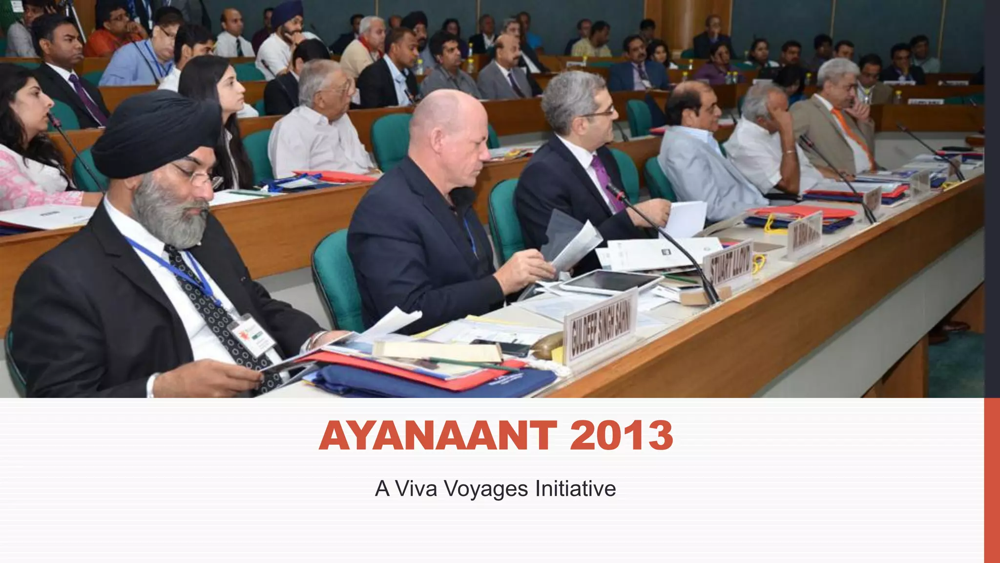 A Viva Voyages Initiative
AYANAANT 2013
 