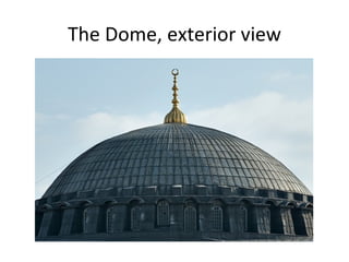 The Dome, exterior view 