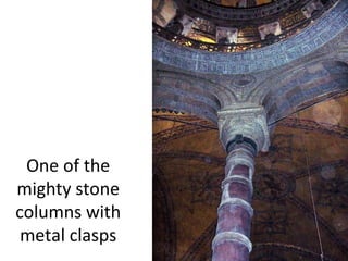 One of the mighty stone columns with metal clasps 