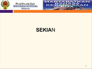 38
SEKIAN
 