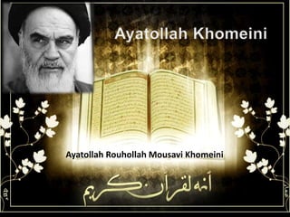 Ayatollah Khomeini Ayatollah RouhollahMousavi Khomeini 