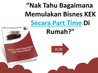 Rahsia Usahawan Kek | PPTX