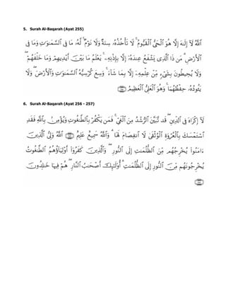 5. Surah Al-Baqarah (Ayat 255)
6. Surah Al-Baqarah (Ayat 256 - 257)
