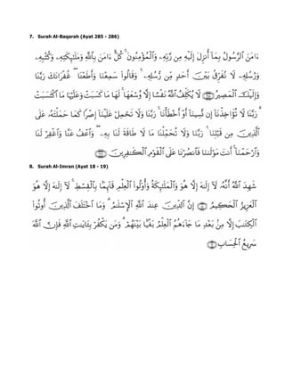 7. Surah Al-Baqarah (Ayat 285 - 286)
8. Surah Al-Imran (Ayat 18 - 19)