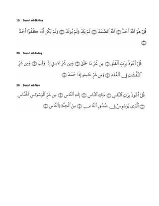 19. Surah Al-Ikhlas
20. Surah Al-Falaq
20. Surah Al-Nas