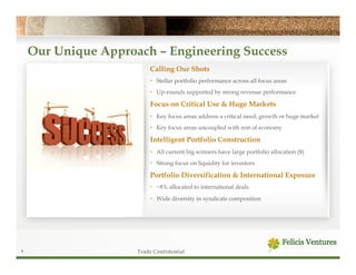 Our Unique Approach – Engineering Success
                         Calling Our Shots
                         •  Stellar p...