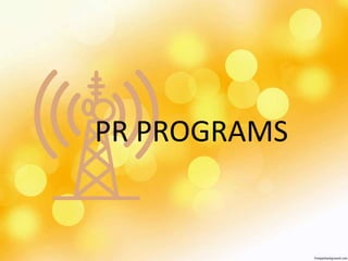 PR PROGRAMS
 