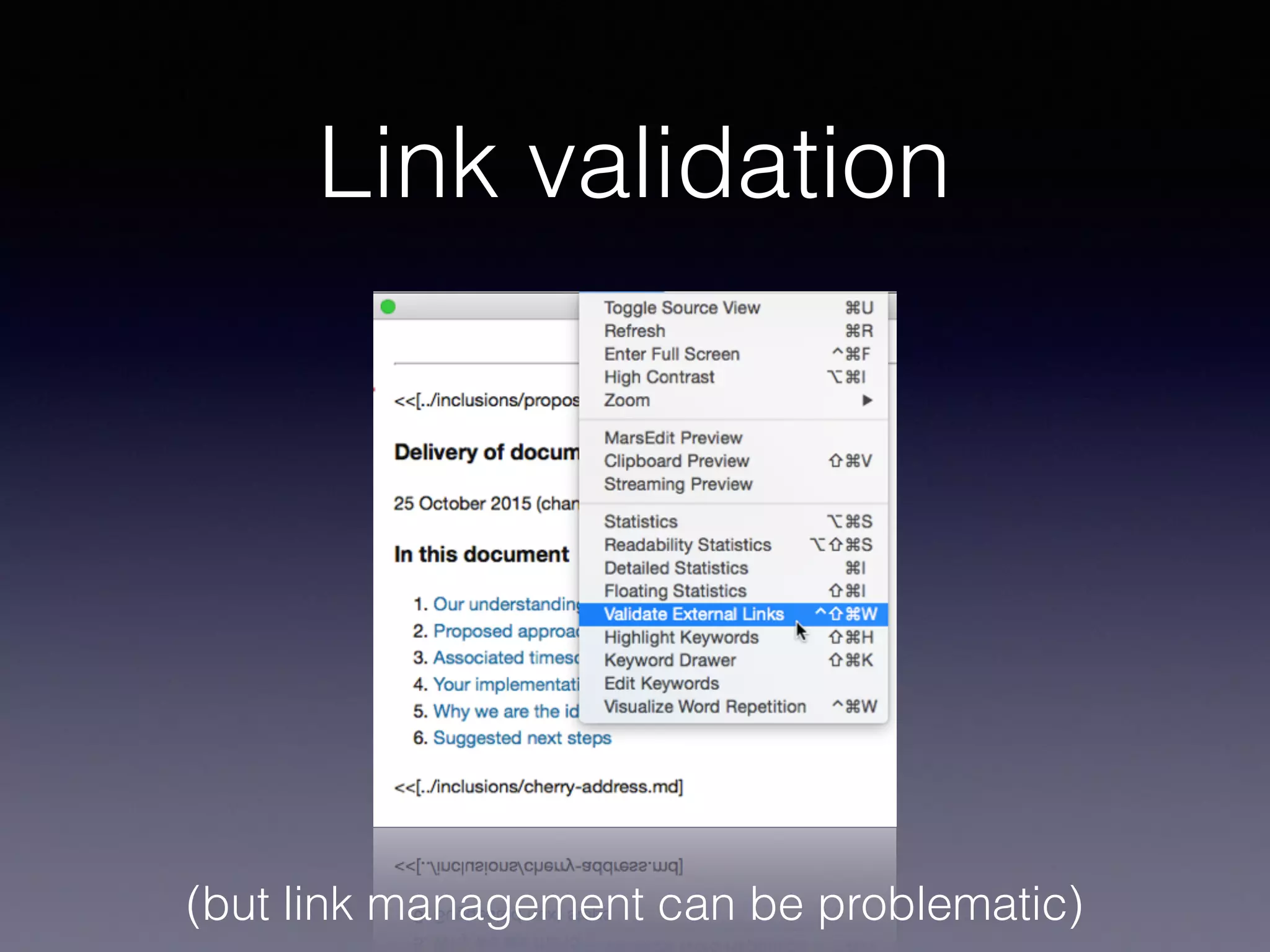 Link validation
(but link management can be problematic)
 