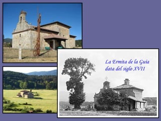 La Ermita de la Guía data del siglo XVII 
