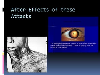 After Effects of these
Attacks
 