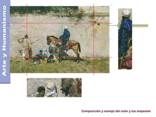 Composición y manejo del color y los empastes
 