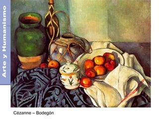 El Postimpresionismo
Cézanne – Bodegón
 