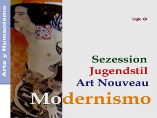 El Modernismo
Que sucedía en ese tiempo, la época
Siglo XX
 