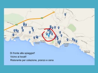 Di fronte alla spiaggia!!
Vicino ai locali!
Ristorante per colazione, pranzo e cena
 