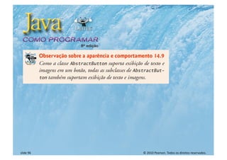 © 2010 Pearson. Todos os direitos reservados.
slide 96
 