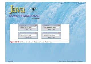 © 2010 Pearson. Todos os direitos reservados.
slide 106
 