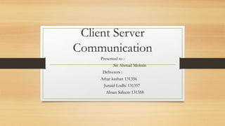 communication Mechanism in Client Server Model | PPTX