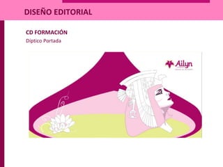 CD FORMACIÓN
Díptico Portada
DISEÑO EDITORIAL
 