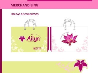 BOLSAS DE CONGRESOS
MERCHANDISING
 