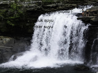 Su arıtma cihazı ile hangi suyu arıtıyorsunuz? : 
( 1. musluk suyu 2. kuyu suyu 3. tanker suyu 4. 
damacana suyu 5. geçiniz ) 
• Çoğunluk musluk suyu 
• Birkaç kişi tanker suyu 
 