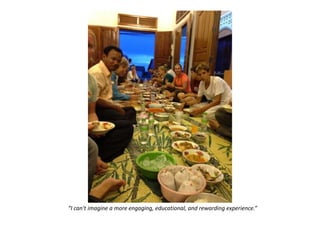 “I can't imagine a more engaging, educational, and rewarding experience.”
 