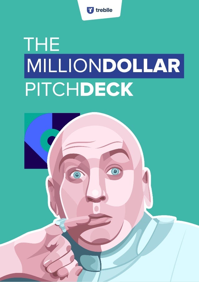 THE
PITCHDECK
MILLIONDOLLAR
 