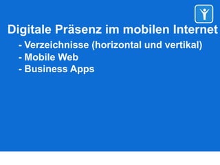 Apps und mobile Webseiten - Mobile Marketing für KMUs Slide 7