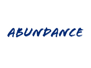 Abundance
 