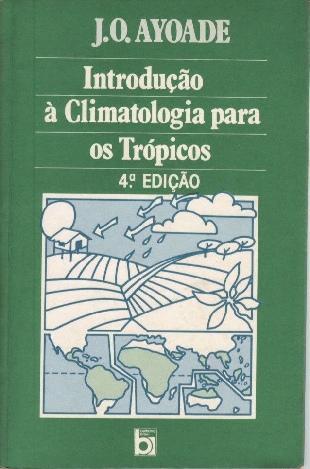 Ayoade J O Introducao A Climatologia Para Os Tropicos