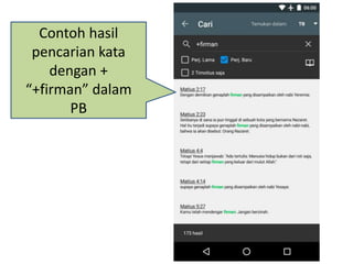 Contoh hasil
pencarian kata
dengan +
“+firman” dalam
PB
 