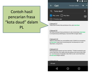 Contoh hasil
pencarian frasa
“kota daud” dalam
PL
 