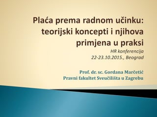 Prof. dr. sc. Gordana Marčetić
Pravni fakultet Sveučilišta u Zagrebu
 