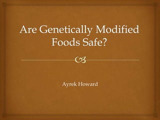 AH- GMOs