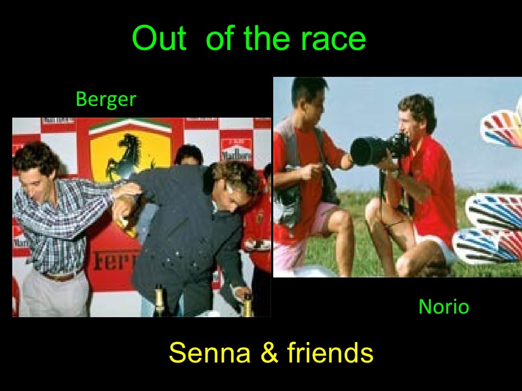 Senna & friends Out of