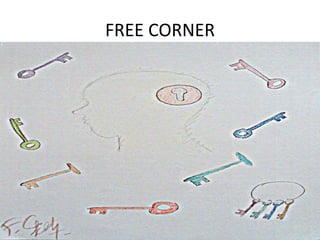 FREE CORNER

 