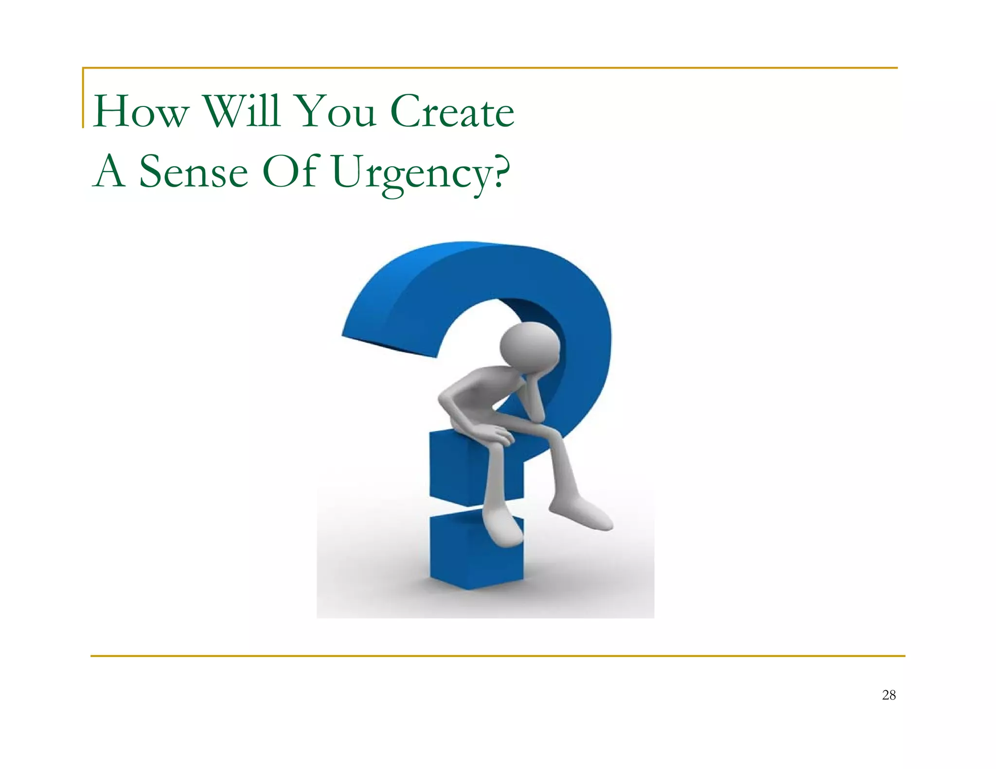 Urgency Build Sense of Urgency | PDF
