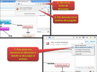 5. Clic en el icono de descargas 6. Clic derecho en el archivo descargado 7. Este paso nos mostrará la ubicación a donde se descargó el archivo