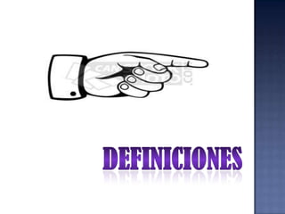 DEFINICIONES 