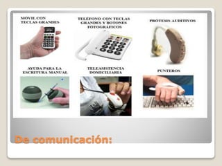 De comunicación:
 
