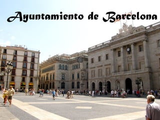 Ayuntamiento de Barcelona
 
