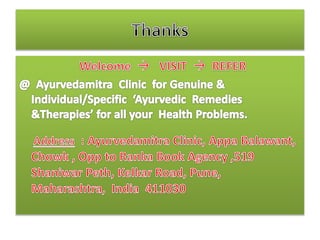 Ayurveda For Wellness,  Fitness, Cure and Way of life . " Ayurvedamitra Wellness Programme With Lifestyle Management .   "