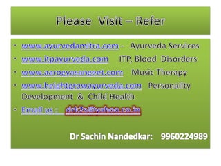 Ayurveda For Wellness,  Fitness, Cure and Way of life . " Ayurvedamitra Wellness Programme With Lifestyle Management .   "
